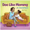 Doc Like Mommy