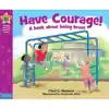 Have Courage!